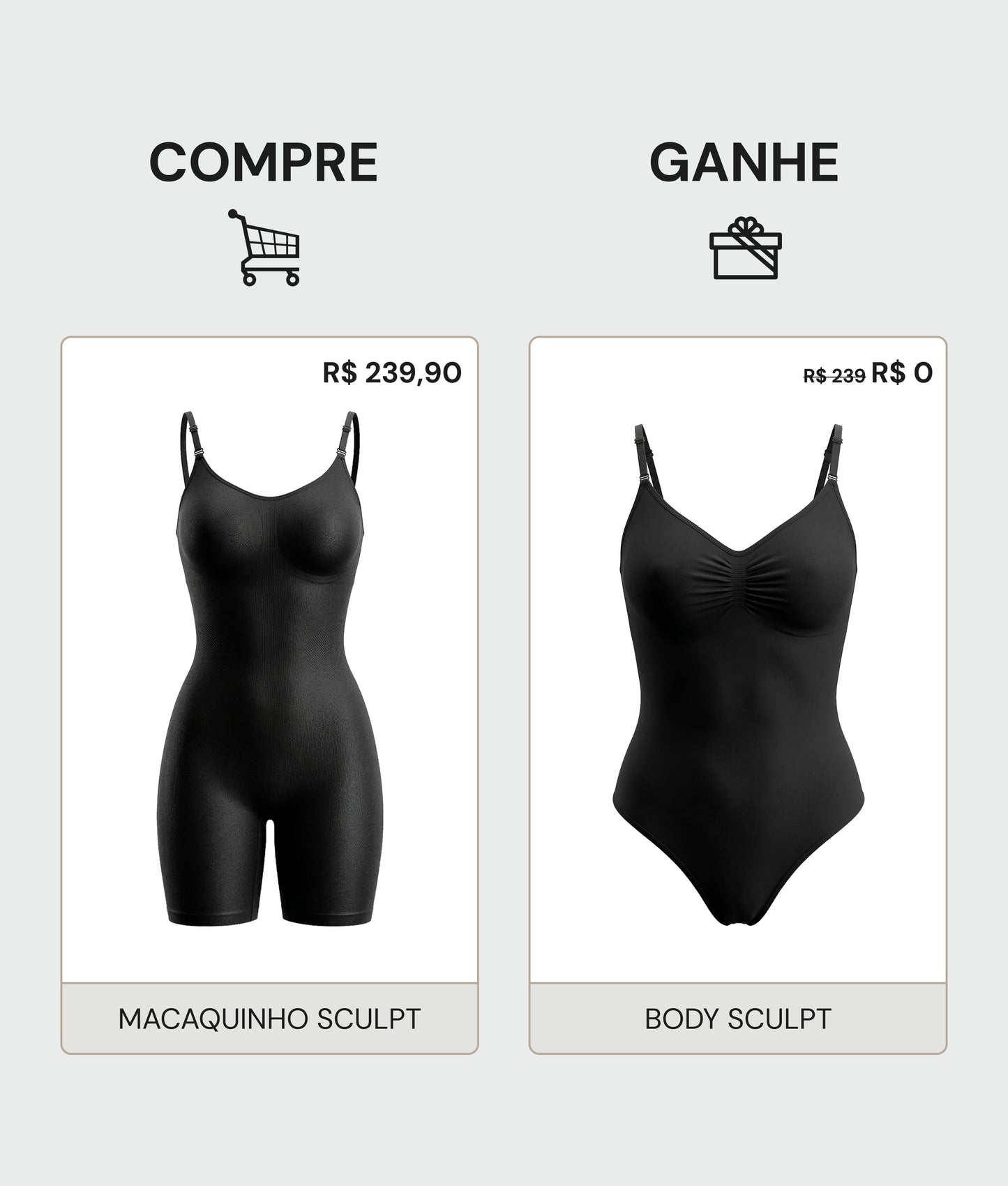 Compre Macaquinho Sculpt Ganhe Body Sculpt - Exclusivo