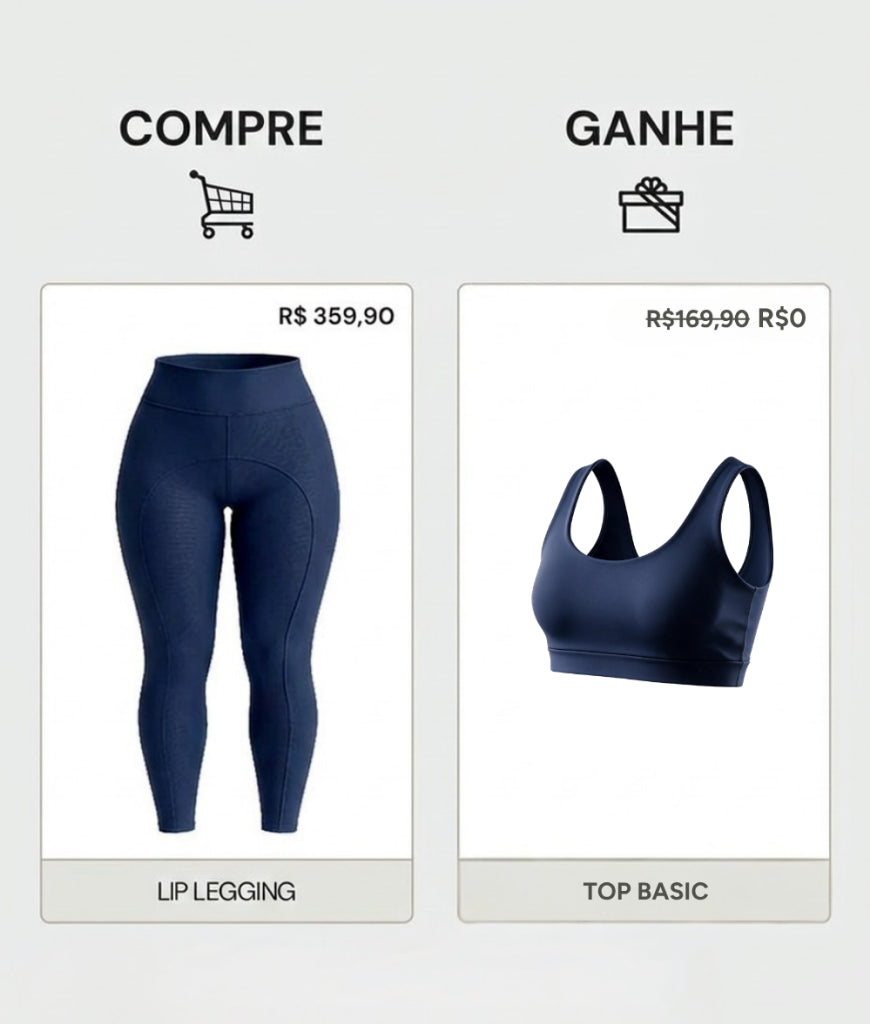 Compre LipLegging Ganhe Top Basic - Exclusivo