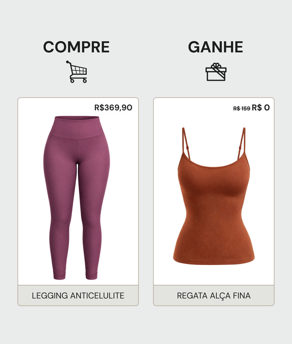 Compre Legging Anticelulite Ganhe Regata (Alça Fina) - Exclusivo