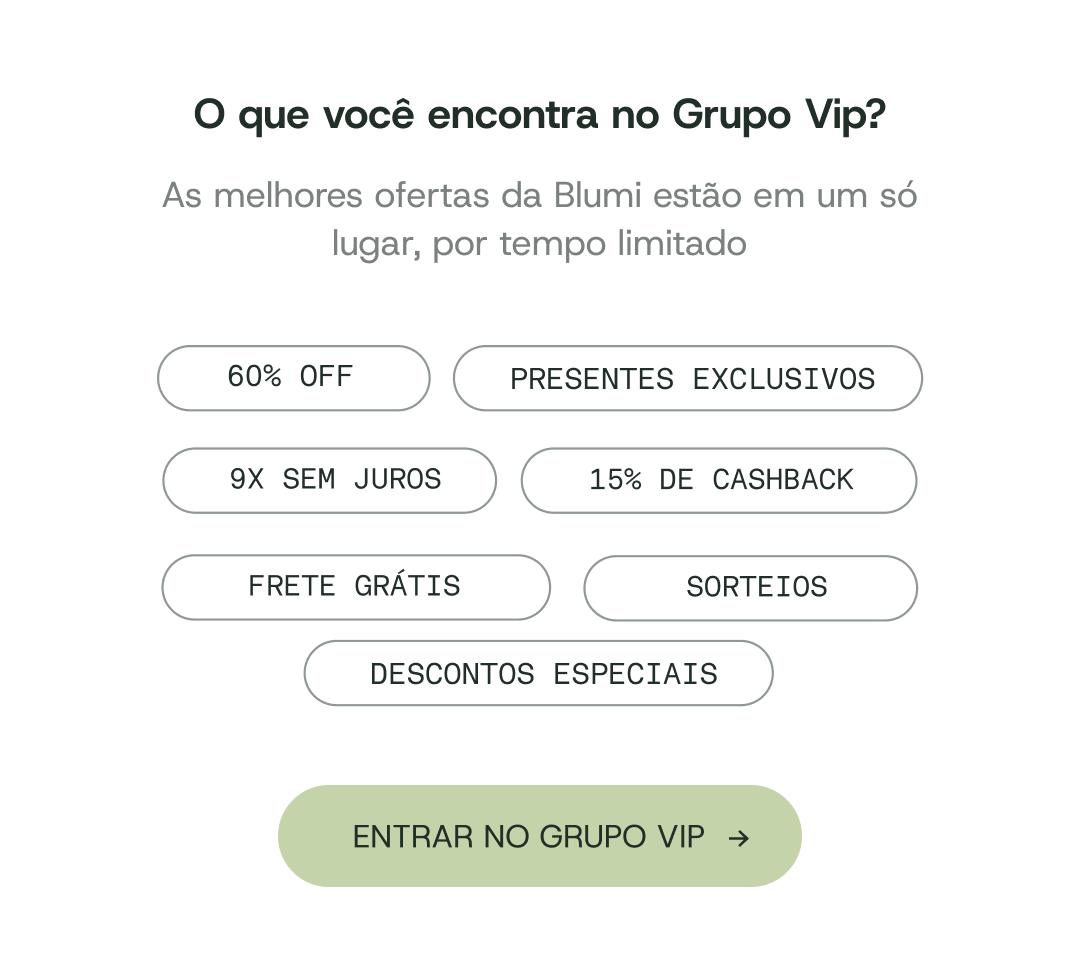 O que voce encontra no Grupo VIP da Blumi: 60% OFF, presentes exclusivos, 9x sem juros, 15% de cashback, frete gratis, sorteios e descontos especiais. Toque para entrar.